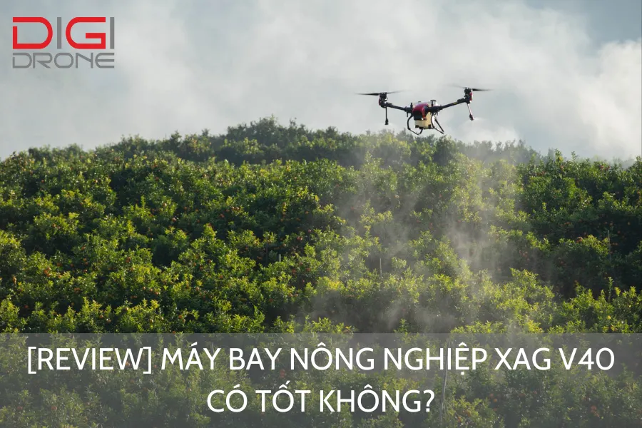 [Review] Máy Bay Nông Nghiệp XAG V40 Có Tốt Không?