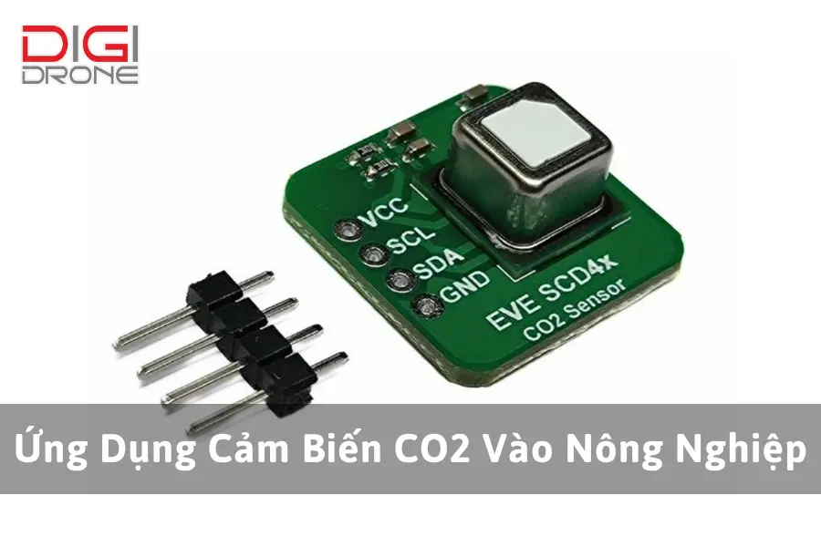 Ứng Dụng Cảm Biến CO2 Vào Nông Nghiệp
