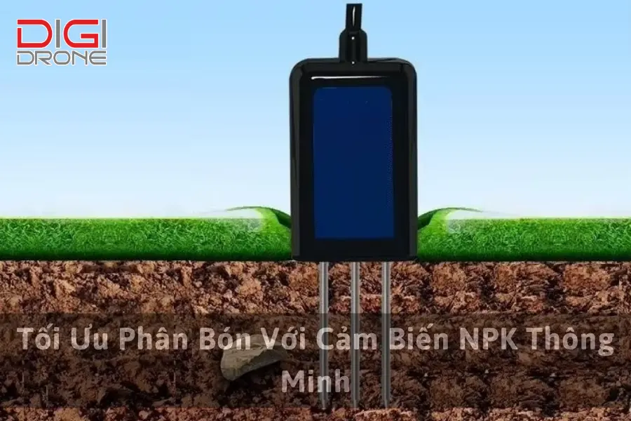 Tối Ưu Phân Bón Với Cảm Biến NPK Thông Minh