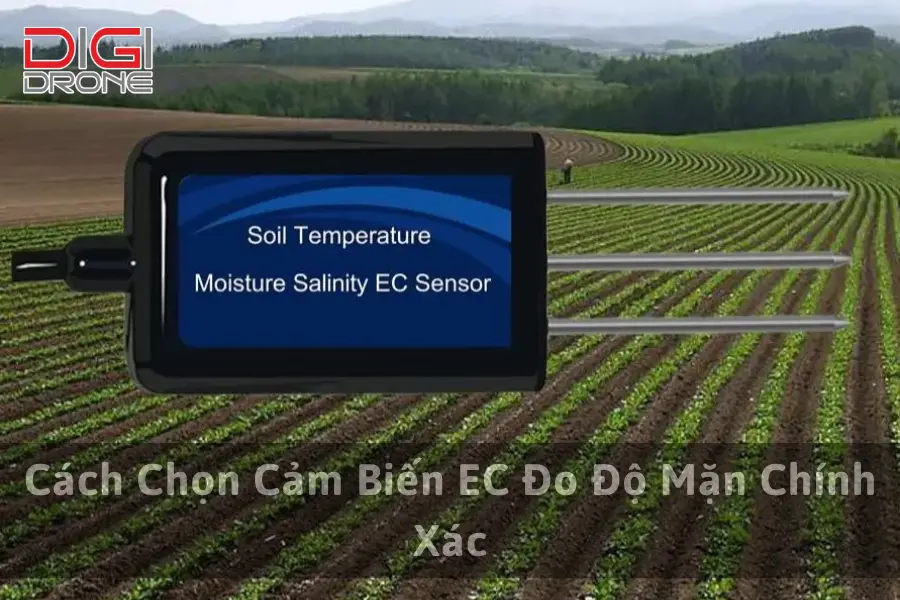 Cách Chọn Cảm Biến EC Đo Độ Mặn Chính Xác